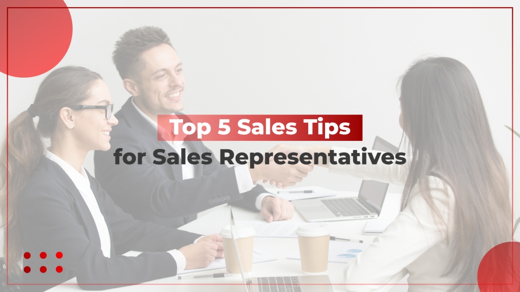 Top 5 Sales Tips for Outside Sales Representatives