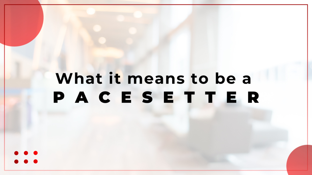 What it Means to be a Pacesetter in the Sales Industry